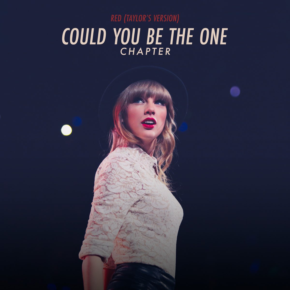 RED (Taylor's Version): Could You Be The One Chapter