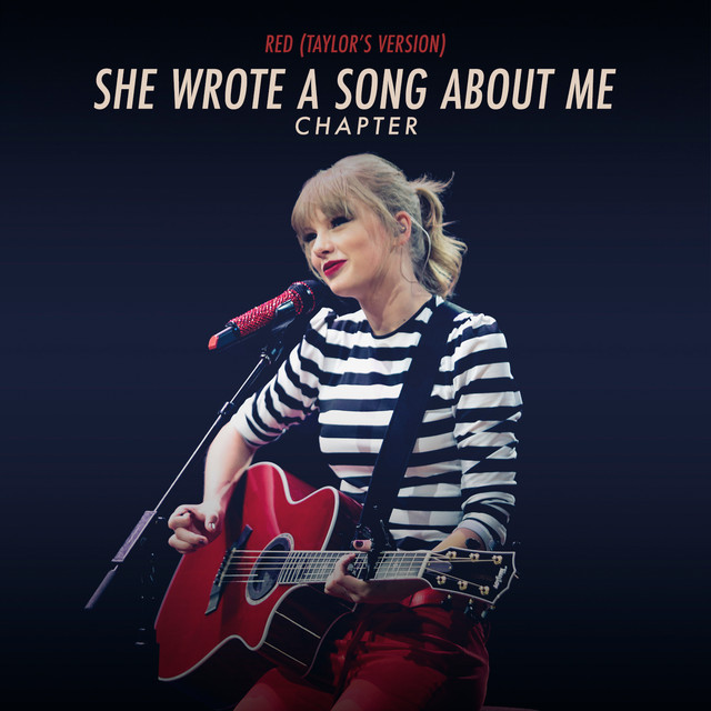 RED (Taylor's Version): She Wrote A Song About Me Chapter