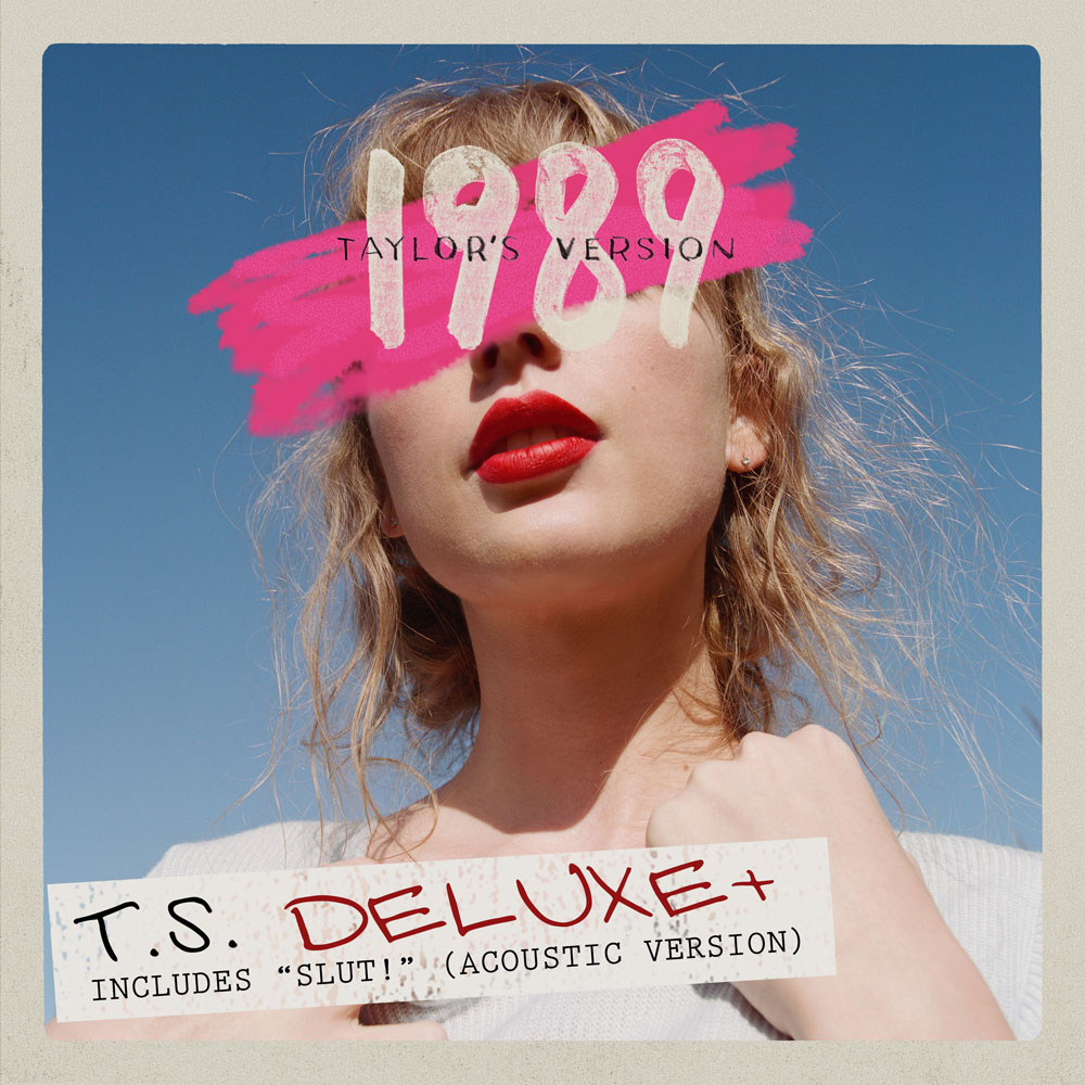 1989 (Taylor's Version): Deluxe Edition incl. "Slut!" (Acoustic Version) [Republic Records, 2023]